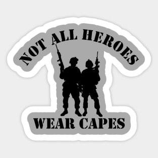 Not All Heroes Wear Capes (black) Sticker